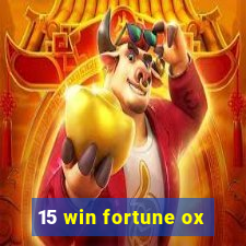 15 win fortune ox